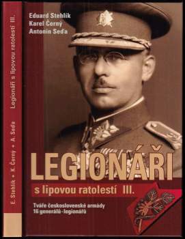 Eduard Stehlík: Legionáři s lipovou ratolestí III