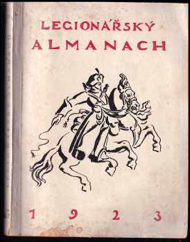 Legionářský almanach 1923 : ve prospěch postavení