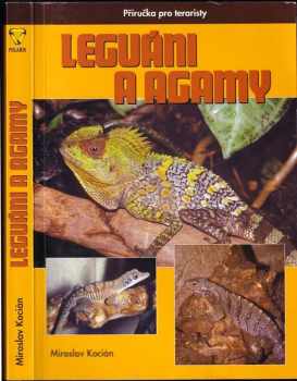 Leguáni a agamy - příručka pro teraristy