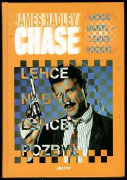 Lehce nabyl - lehce pozbyl - James Hadley Chase (1998, Ametyst) - ID: 546561