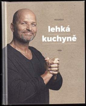 Zdeněk Pohlreich: Lehká kuchyně