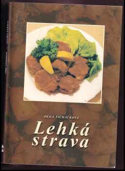 Olga Ticháčková: Lehká strava