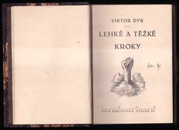 Viktor Dyk: Lehké a těžké kroky - PODPIS VIKTOR DYK