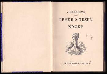 Viktor Dyk: Lehké a těžké kroky