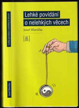 Josef Hlavička: Lehké povídání o nelehkých věcech : povídky pro váš lepší den