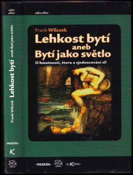 Lehkost bytí, aneb, Bytí jako světlo