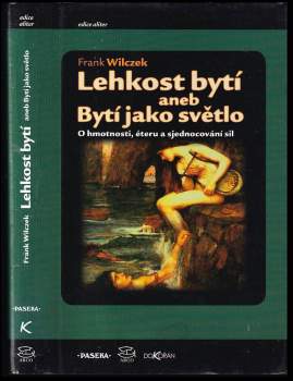 Lehkost bytí, aneb, Bytí jako světlo