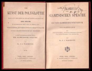 F. J Wershoven: Lehr- und Lesebuch der siamesischen Sprache und Deutsch-Siamesisches Wörterbuch. Zum Selbststudium mit phonetischer Aussprachebezeichnung, übungsaufgaben und Lesebuch.