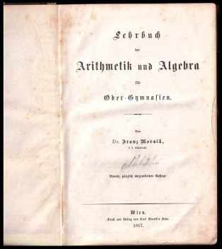 Franz Močnik: Lehrbuch der Arithmetik und Algebra für Ober-Gymnasien