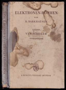 Heinrich Barkhausen: Lehrbuch der Elektronen-Röhren - 2. Band - Verstärker