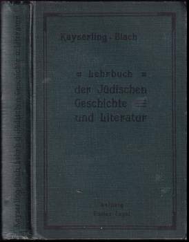 Meyer Kayserling: Lehrbuch der jüdischen Geschichte und Literatur