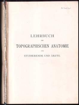 Hanson Kelly Corning: Lehrbuch der topographischen Anatomie für Studierende und Ärzte.