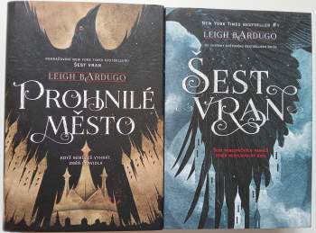 Leigh Bardugo: Leigh Bardugo  Prohnilé město + Šest vran