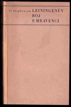 Karl Stephenson: Leiningenův boj s mravenci