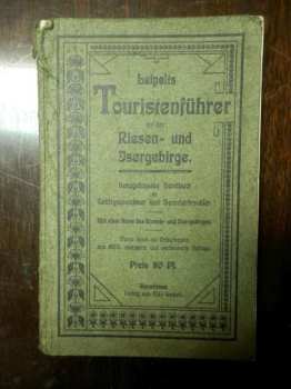 Siegfried Theo Beck: Leipelts Touristenführer für das Reisen- und Isergebirge