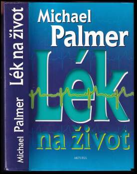 Michael Palmer: Lék na život