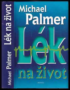 Michael Palmer: Lék na život