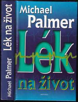 Michael Palmer: Lék na život