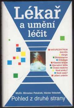 Václav Vokolek: Lékař a umění léčit - pohled z druhé strany