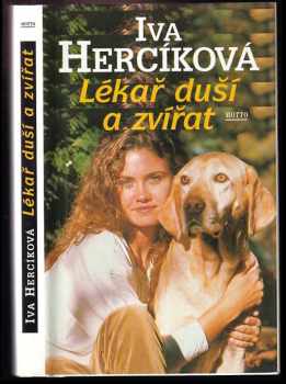Lékař duší a zvířat - Iva Hercíková (1997, Motto) - ID: 598594