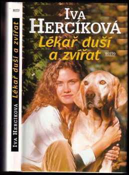 Lékař duší a zvířat - Iva Hercíková (1997, Motto) - ID: 744623