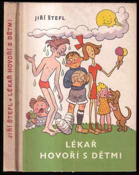 Jiří Štefl: Lékař hovoří s dětmi