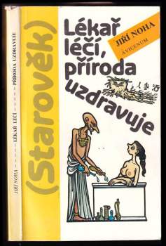Lékař léčí, příroda uzdravuje