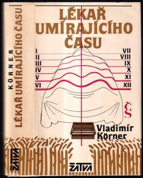 Vladimír Körner: Lékař umírajícího času