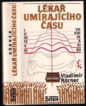 Vladimír Körner: Lékař umírajícího času