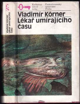 Vladimír Körner: Lékař umírajícího času