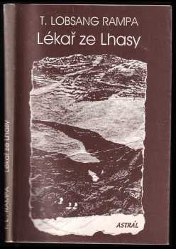 T Lobsang Rampa: Lékař ze Lhasy