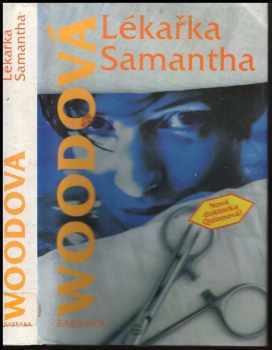 Barbara Wood: Lékařka Samantha