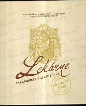 Lekárne a lekárnici v okrese Žilina pred rokom 1990