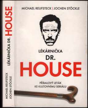 Michael Reufsteck: Lékárnička dr. House : příbalový leták ke kultovnímu seriálu