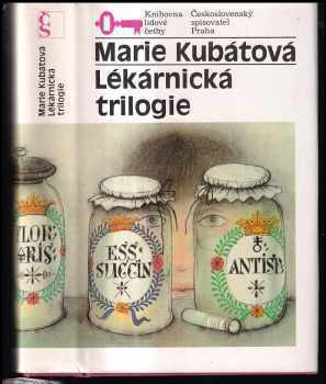 Marie Kubátová: Lékárnická trilogie