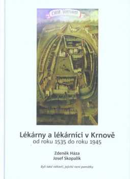Lékárny a lékárníci v Krnově: od roku 1535 do roku 1945