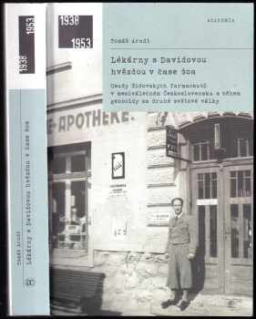 Tomáš Arndt: Lékárny s Davidovou hvězdou v čase šoa
