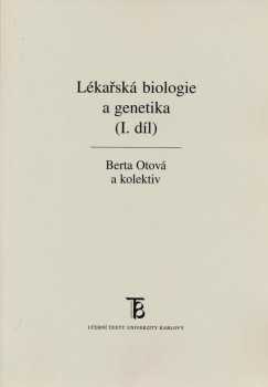 Milada Kohoutová: Lékařská biologie a genetika