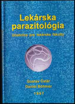 Gustáv Čatár: Lekárska parazitológia