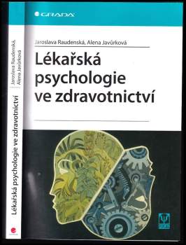 Jaroslava Raudenská: Lékařská psychologie ve zdravotnictví