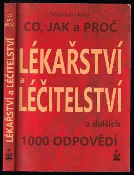 Vladimír Hůna: Lékařství a léčitelství