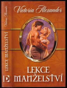 Victoria Alexander: Lekce manželství