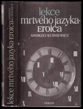 Lekce mrtvého jazyka ; Eroica