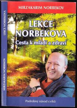 Mirzakarim Sanakulovič Norbekov: Lekce Norbekova