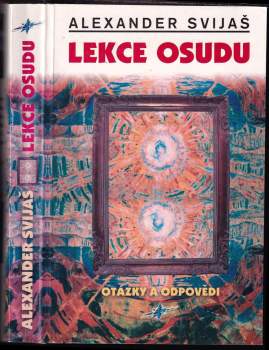 Aleksandr Grigor’jevič Svijaš: Lekce osudu