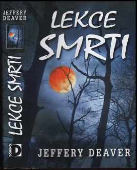 Lekce smrti - Jeffery Deaver (2004, Domino) - ID: 613024
