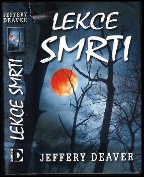 Jeffery Deaver: Lekce smrti