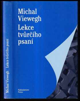 Lekce tvůrčího psaní - Michal Viewegh (2005, Petrov) - ID: 923892