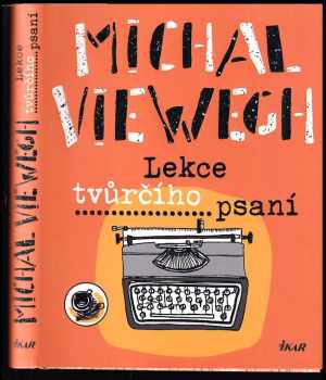 Michal Viewegh: Lekce tvůrčího psaní