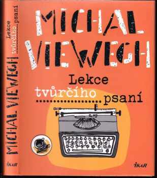 Michal Viewegh: Lekce tvůrčího psaní